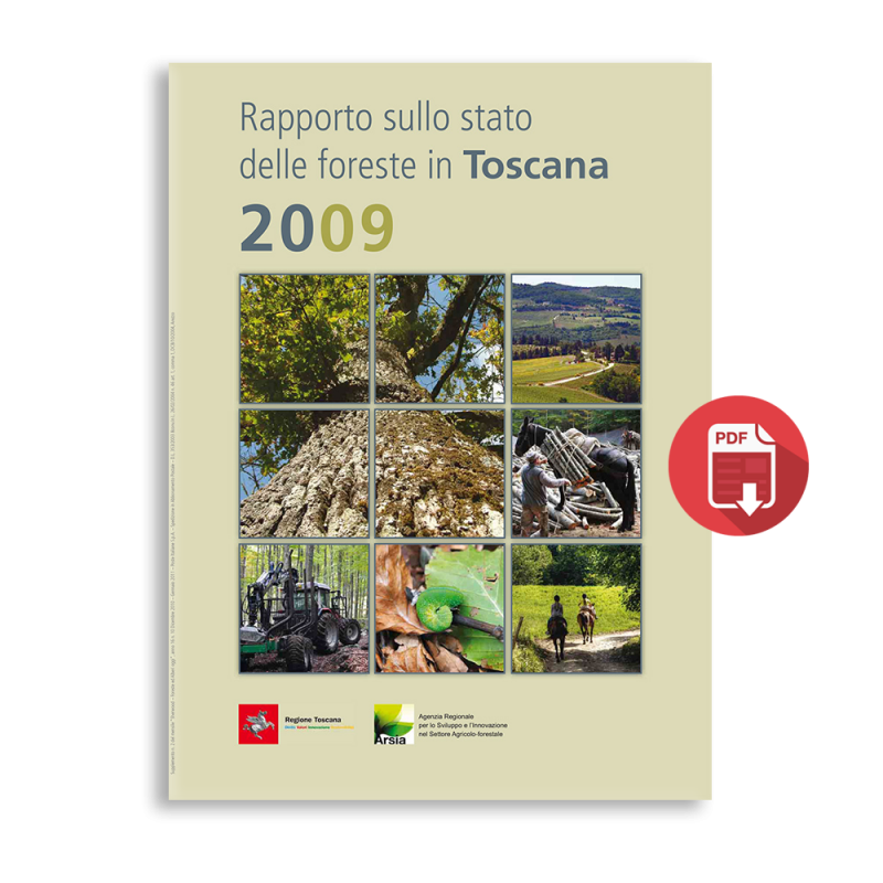 Rapporto sullo stato delle Foreste della Regione Toscana (RaFT) 2009